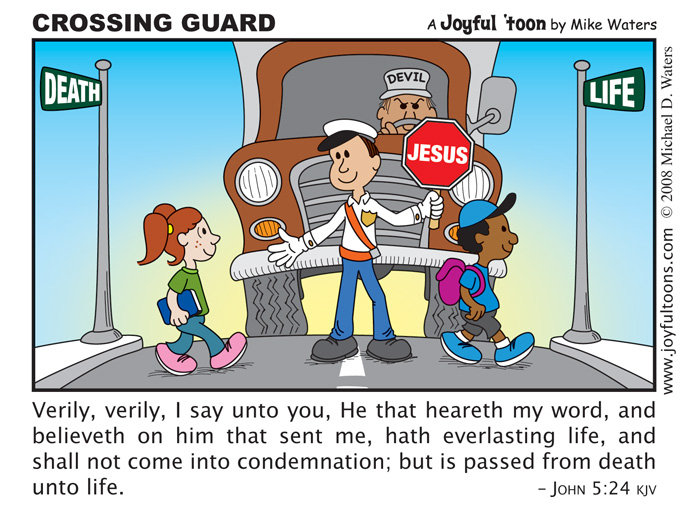 Crossing Guard - John 5:24