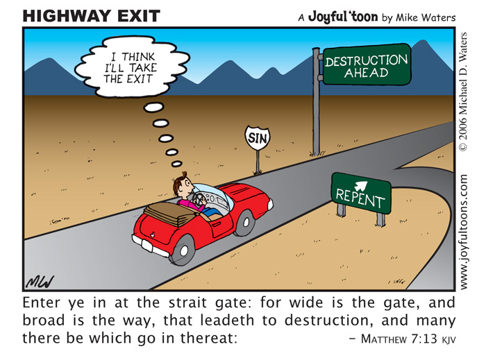 Highway Exit - Matthew 7:13