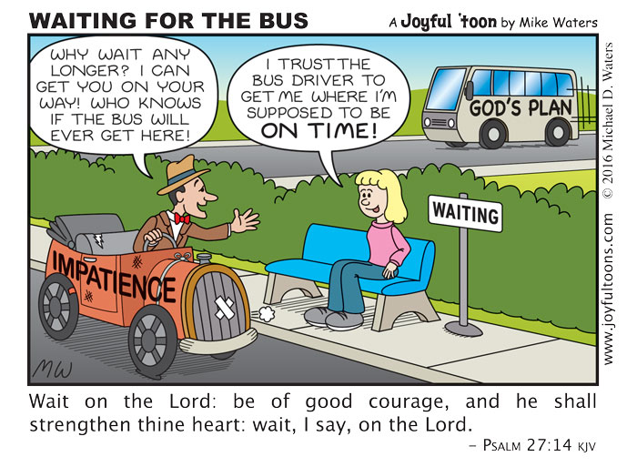 Waiting for the Bus - Psalm 27:14