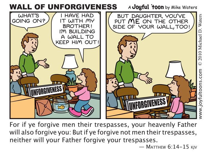 Wall of Unforgiveness - Matthew 6:14-15