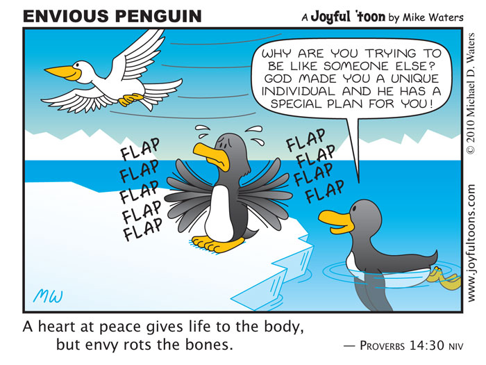 Envious Penguin - Proverbs 14:30