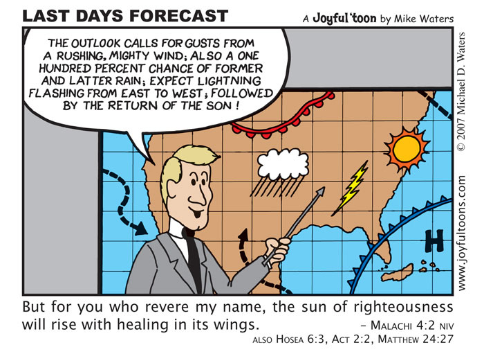 Last Days Forecast - Malachi 4:2