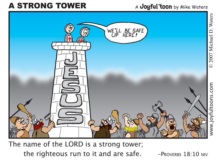 A Strong Tower - Proverbs 18:10
